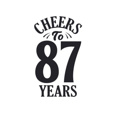 87 yıllık klasik doğum günü kutlaması, 87 yılın şerefine.