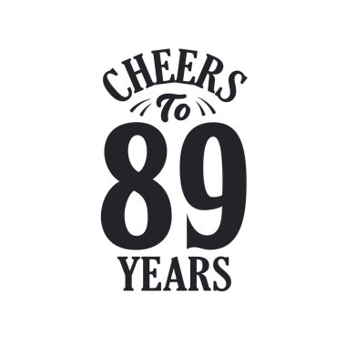 89 yıllık klasik doğum günü kutlaması, 89 yılın şerefine.