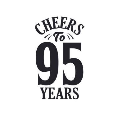 95 yıllık klasik doğum günü kutlaması, 95 yılın şerefine.