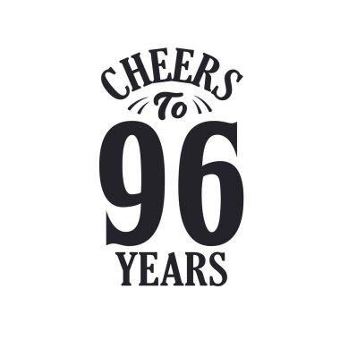 96 yıllık klasik doğum günü kutlaması, 96 yılın şerefine.