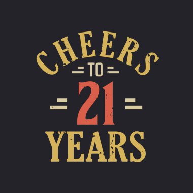 21. yaş günü sözü. 21 yılın şerefine.