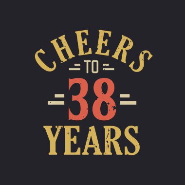 38. yaş günü sözü. 38 yılın şerefine.