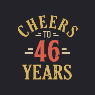 46 'ncı yaş günü sözü. 46 yılın şerefine.