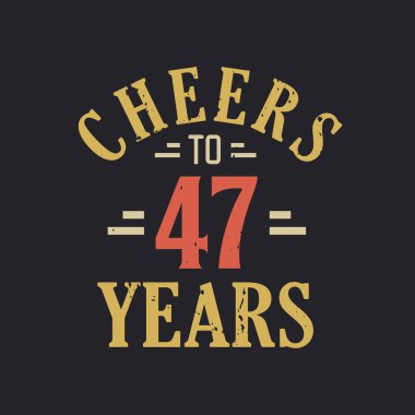 47 'nci yaş günü sözü 47' nci yıla.