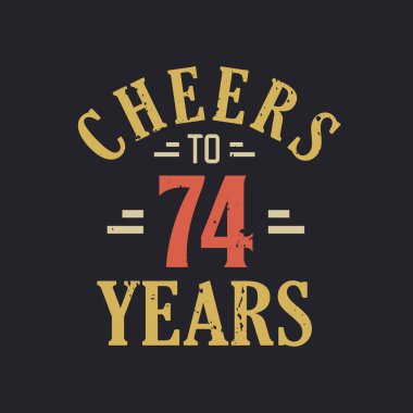 74 'üncü yaş günü sözü 74' ün şerefine.