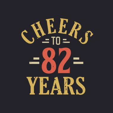 82 yılın şerefine 82. yaş günü sözü.