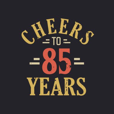 85 'inci yaş günü alıntısı 85' in şerefine