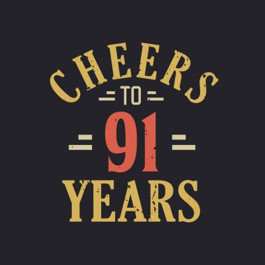 91 'inci yaş günü sözü. 91 yılın şerefine.