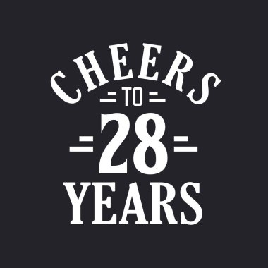 28. yaş günü kutlaması, 28 yılın şerefine.