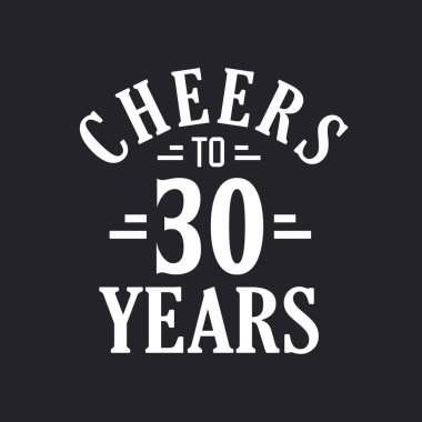 30. yaş günü kutlaması, 30 yılın şerefine.