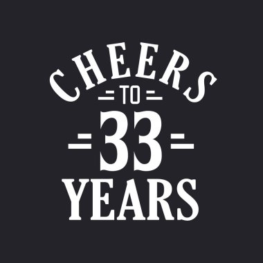 33. yaş günü kutlaması, 33 yılın şerefine.