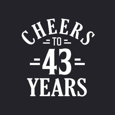 43. Doğum günü kutlaması, 43 yılın şerefine.