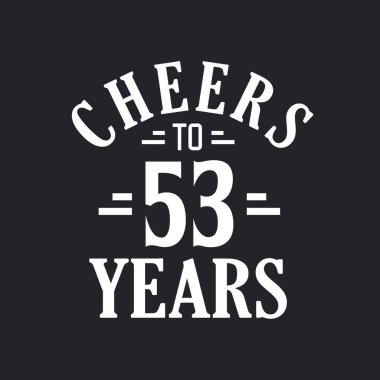 53. Doğum günü kutlaması, 53 yılın şerefine.