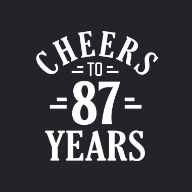 87 'nci yaş günü kutlaması 87' nci yıla.