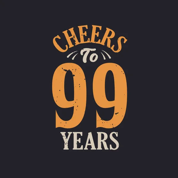 stock vector Cheers to 99 years, 99th birthday celebration