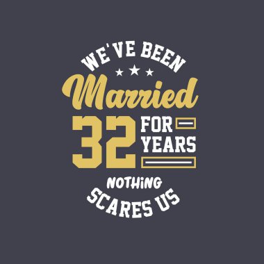 32 yıldır evliyiz, hiçbir şey bizi korkutamaz. 32. yıldönümü kutlaması