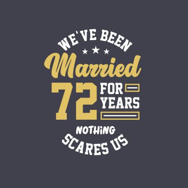 72 yıldır evliyiz, hiçbir şey bizi korkutamaz. 72. yıldönümü kutlaması