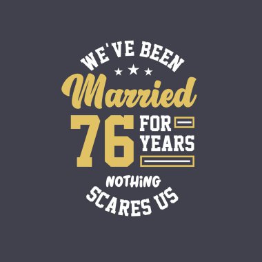 76 yıldır evliyiz, hiçbir şey bizi korkutamaz. 76. yıldönümü kutlaması