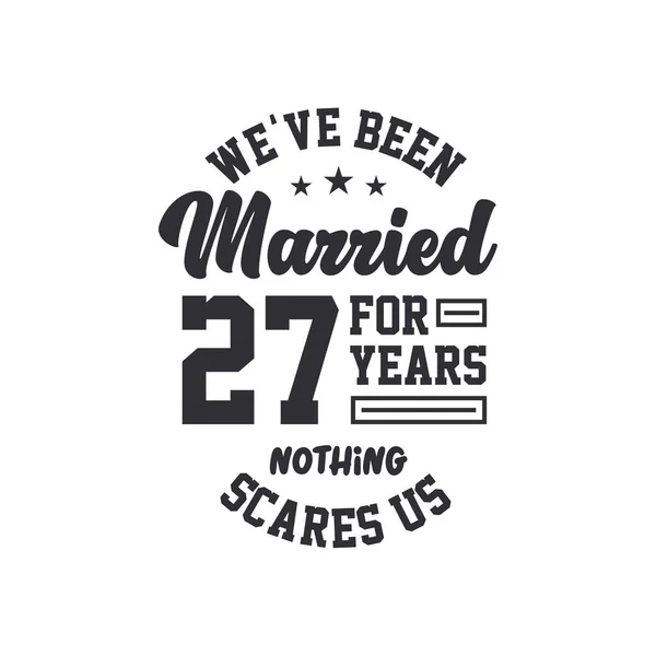 27Η Επέτειος Είμαστε Παντρεμένοι Χρόνια Τίποτα Δεν Μας Τρομάζει — Διανυσματικό Αρχείο