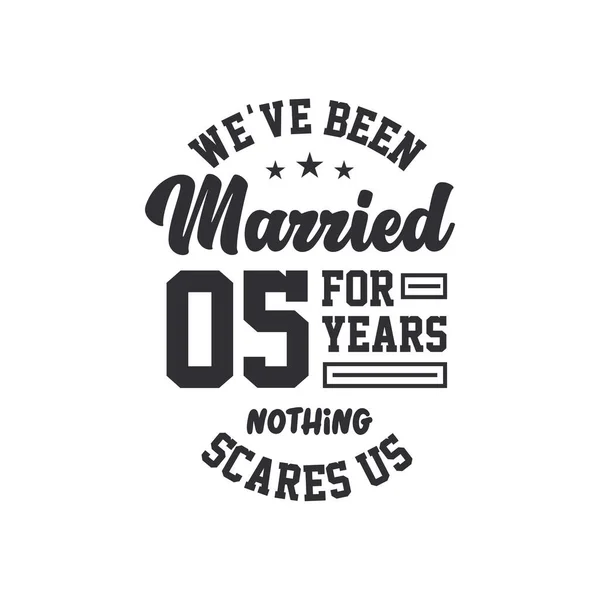 Γιορτή Της 5Ης Επετείου Είμαστε Παντρεμένοι Χρόνια Τίποτα Δεν Μας — Διανυσματικό Αρχείο