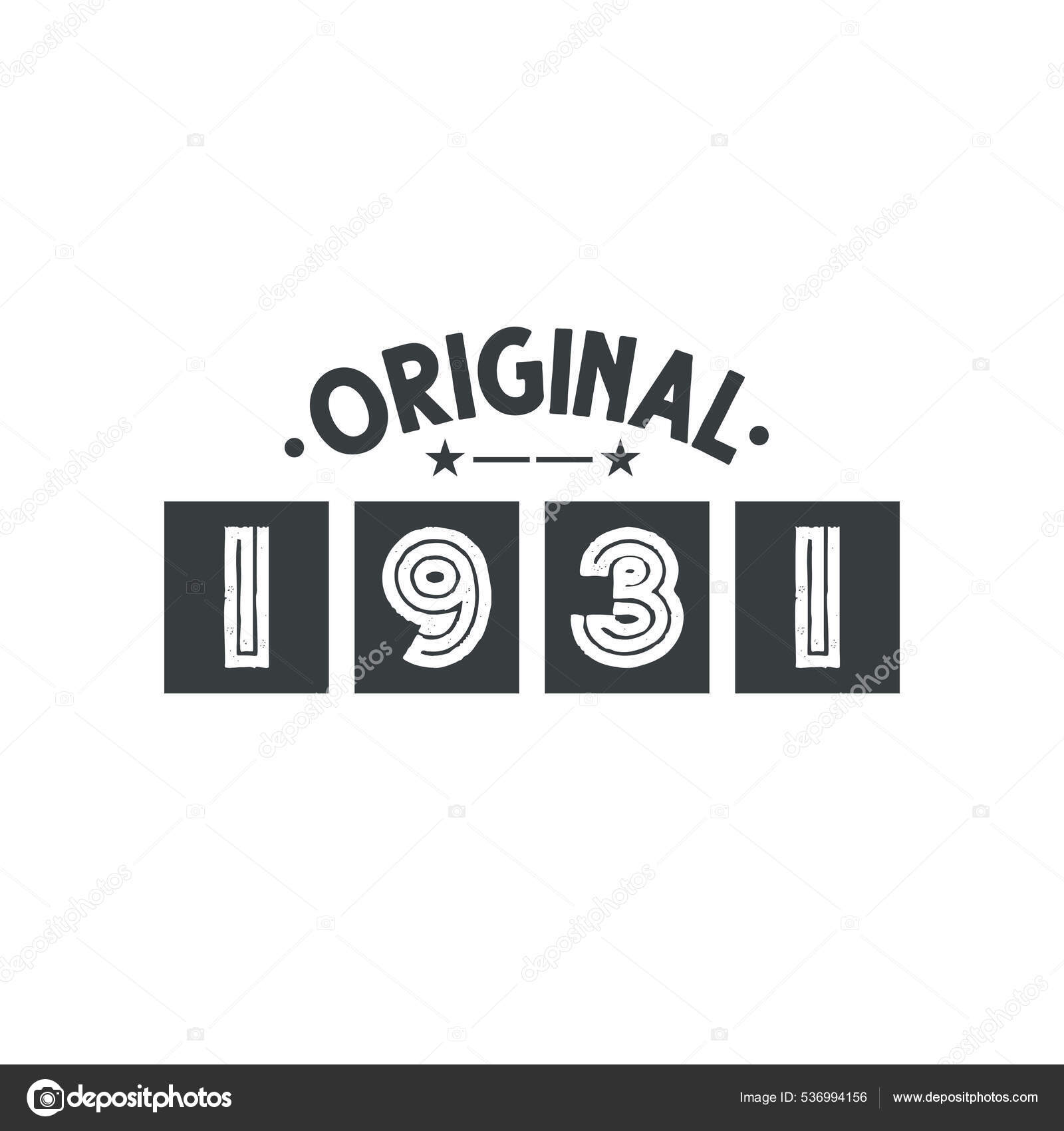 Born 1931 Vintage Retro Birthday Original 1931 Stock Vector Image by