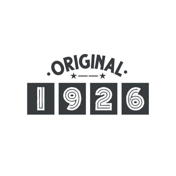 Nascido 1926 Vintage Retro Aniversário Original 1926 —  Vetores de Stock