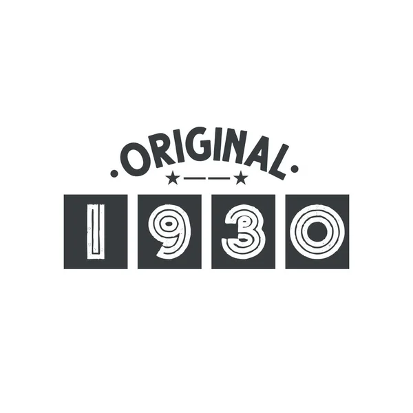 Lahir Pada Tahun 1930 Vintage Retro Ulang Tahun 1930 Asli - Stok Vektor