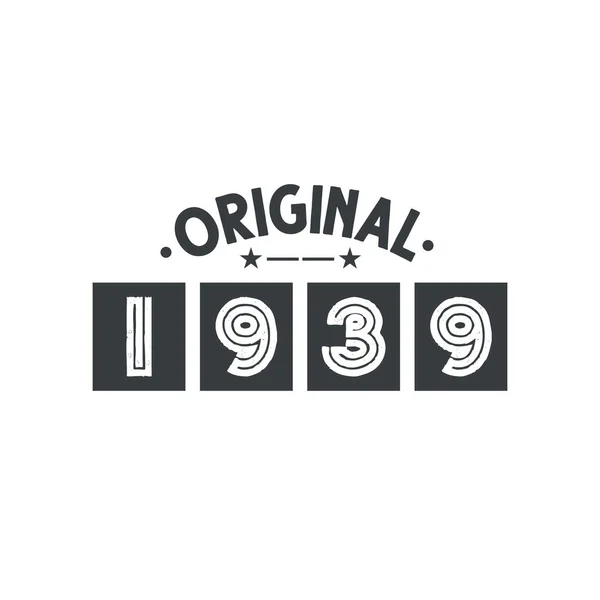 Född 1939 Vintage Retro Födelsedag Original 1939 — Stock vektor