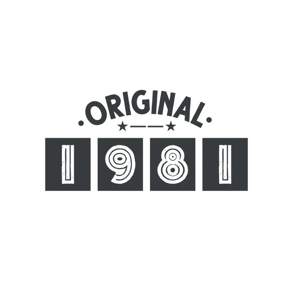 Nascido 1981 Vintage Retro Aniversário Original 1981 —  Vetores de Stock