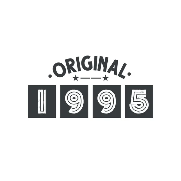 Nascido 1995 Vintage Retro Aniversário Original 1995 —  Vetores de Stock