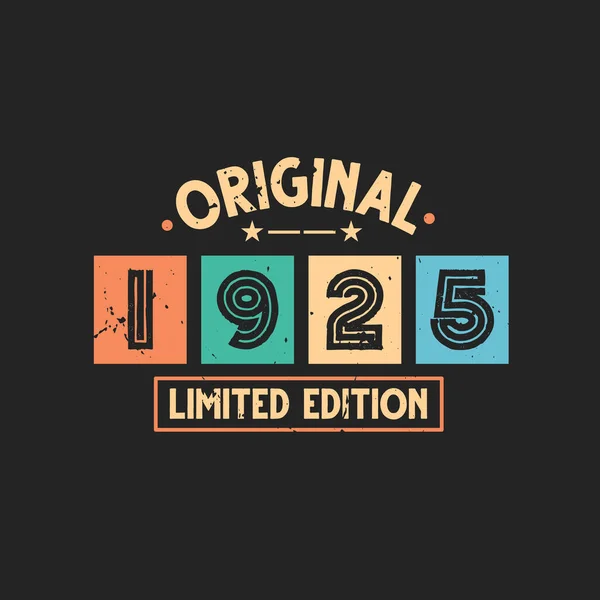 Original 1925 Limited Edition 1925 Vintage Retro Birthday — Stock Vector