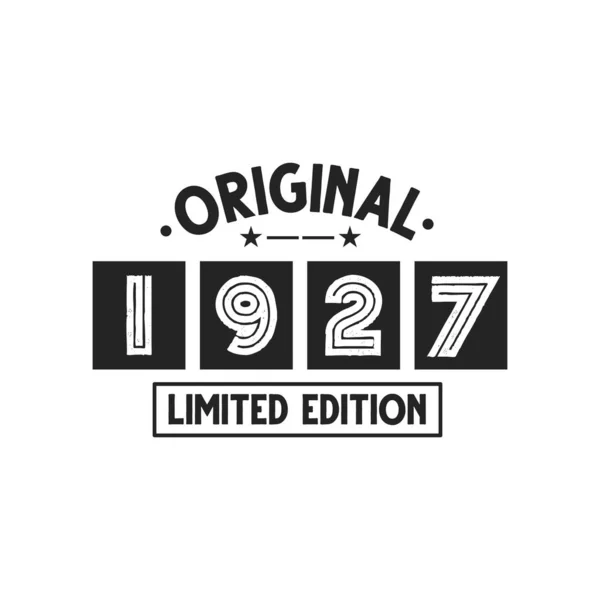 Geboren 1927 Vintage Retro Verjaardag Original 1927 Limited Edition — Stockvector