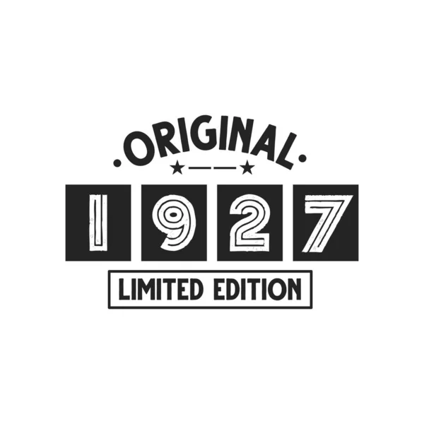 1927年ヴィンテージレトロ誕生日 オリジナル1927年限定版で生まれました — ストックベクタ