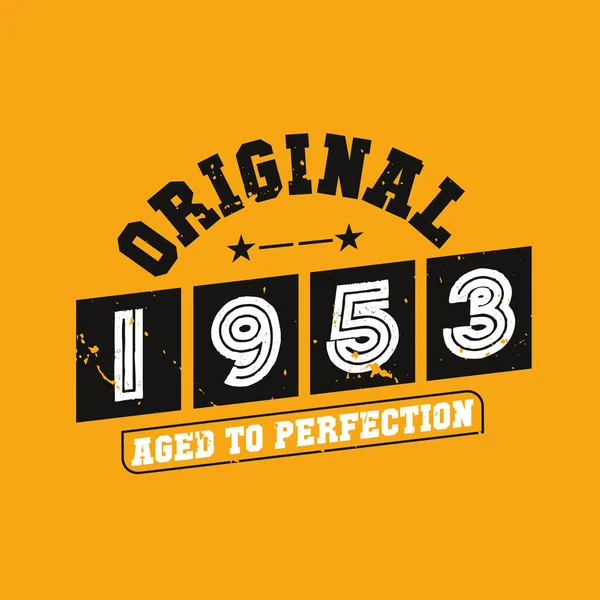 Original 1953 Aged Perfection 1953 Aniversário Retro Vintage —  Vetores de Stock