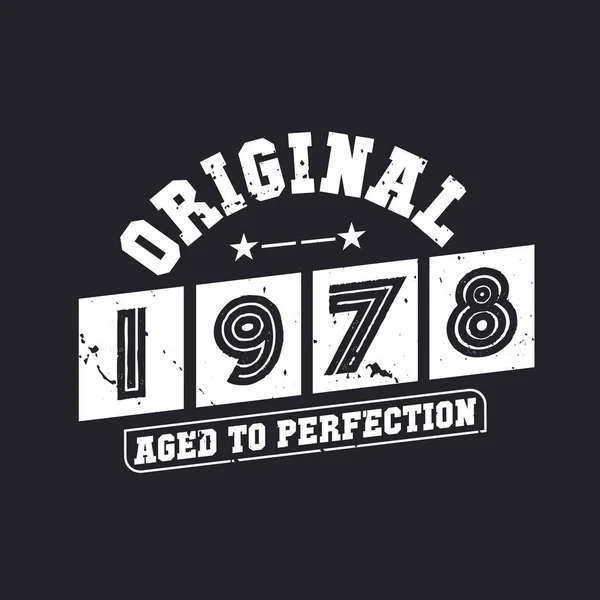 Born 1978 Vintage Retro Birthday Original 1978 Aged Perfection — Stock Vector