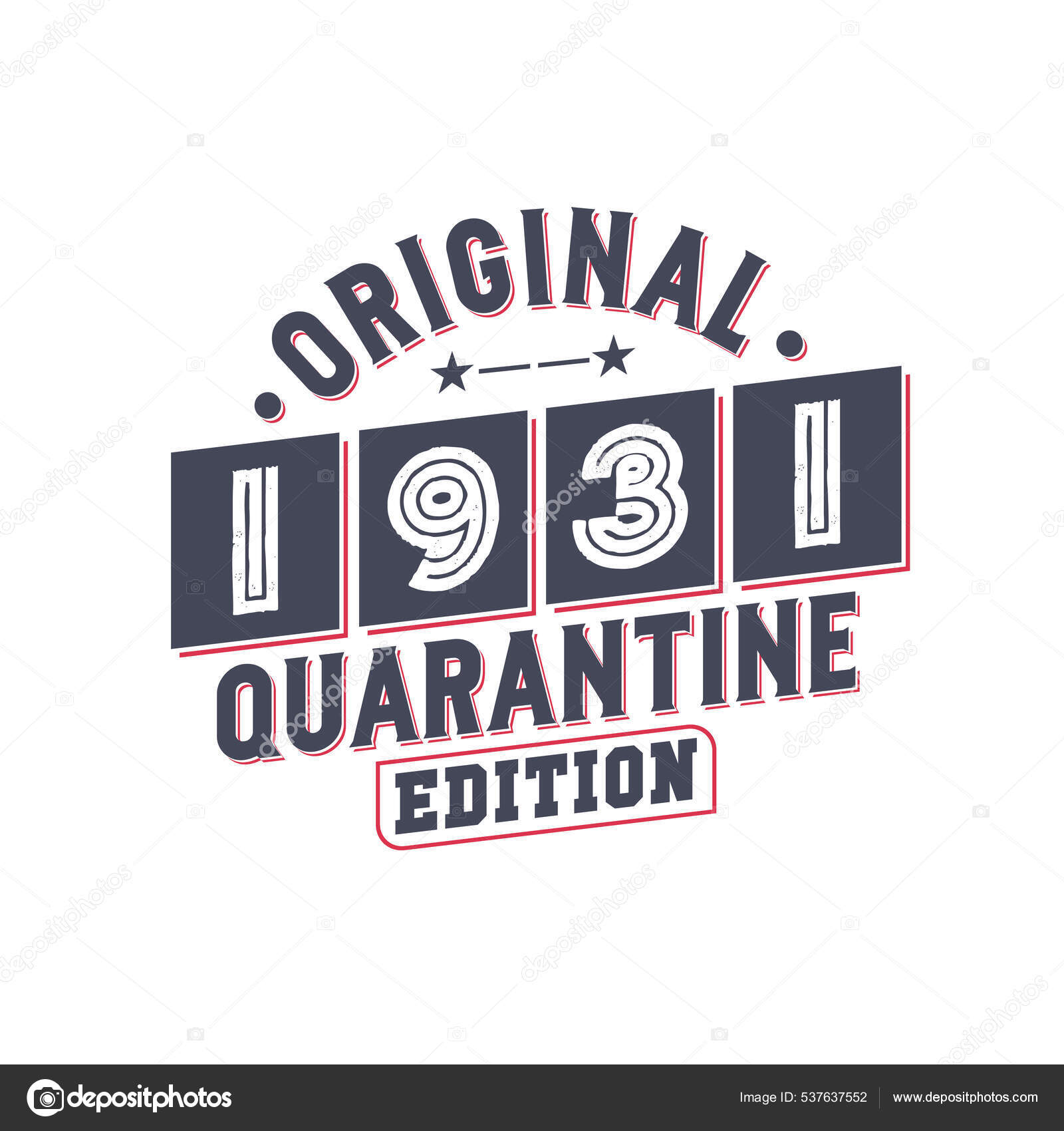 Born 1931 Vintage Retro Birthday Original 1931 Quarantine Edition Stock