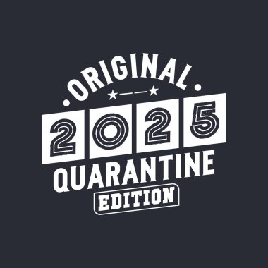 Orijinal 2025 Karantina Versiyonu. 2025 Vintage Retro Doğum Günü