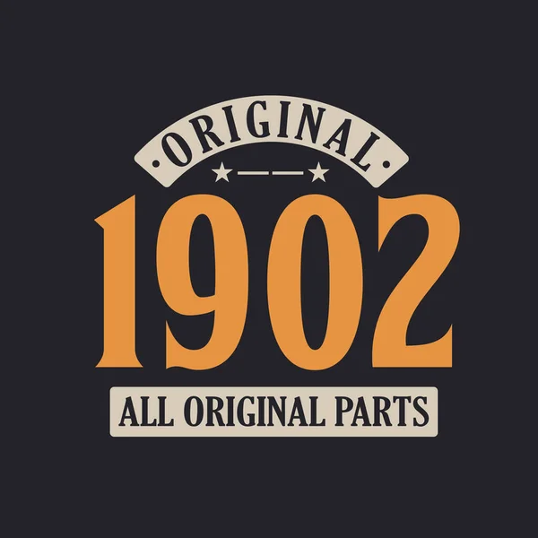 Originele 1902 Alle Originele Delen 1902 Vintage Retro Verjaardag — Stockvector