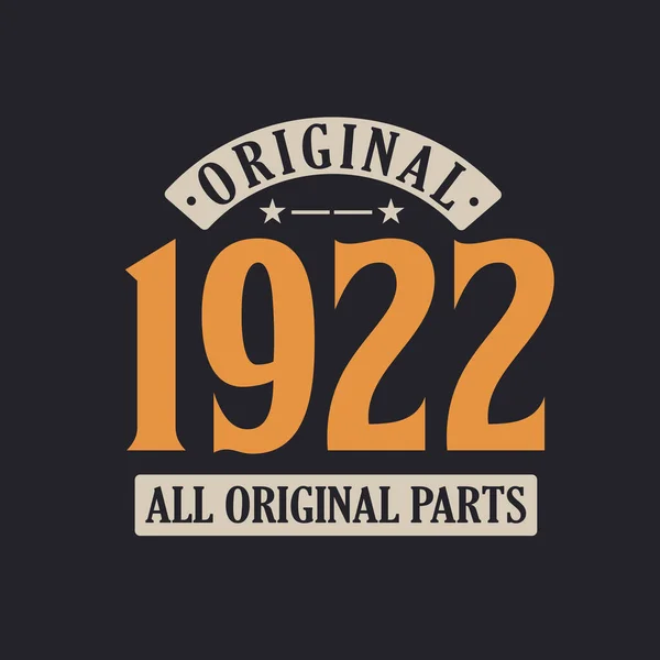 Original 1922 Alla Originaldelar 1922 Vintage Retro Födelsedag — Stock vektor