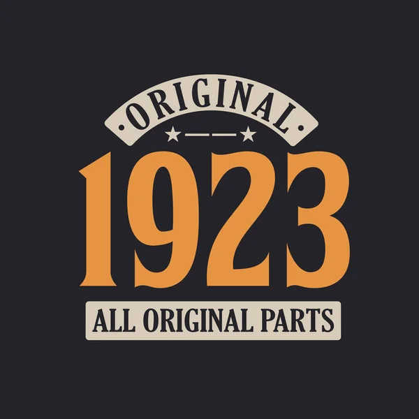 Originele 1923 Alle Originele Delen 1923 Vintage Retro Verjaardag — Stockvector