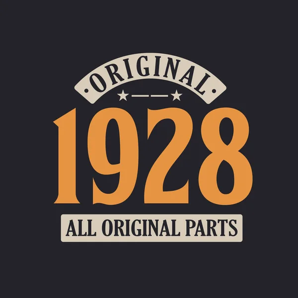 Originele 1928 Alle Originele Delen 1928 Vintage Retro Verjaardag — Stockvector