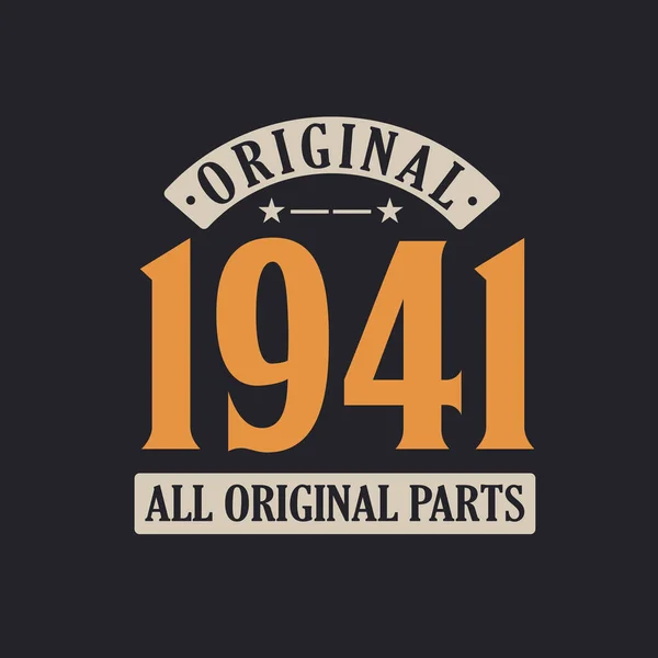 Original 1941 Todas Las Piezas Originales 1941 Vintage Retro Cumpleaños — Vector de stock