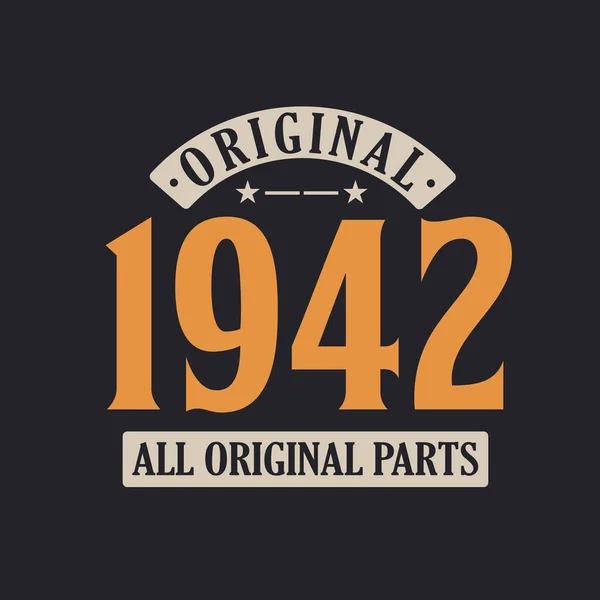 Original 1942 Alla Originaldelar 1942 Vintage Retro Födelsedag — Stock vektor