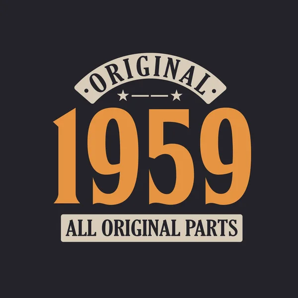 Origineel 1959 Alle Originele Delen 1959 Vintage Retro Verjaardag — Stockvector