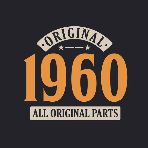 Originele 1960 Alle Originele Delen 1960 Vintage Retro Verjaardag — Stockvector