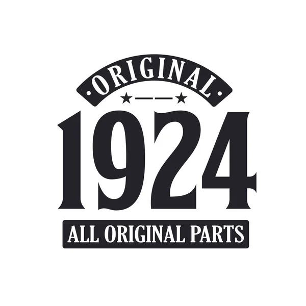 Γεννήθηκε 1924 Vintage Retro Γενέθλια Original 1924 Όλα Πρωτότυπα Μέρη — Διανυσματικό Αρχείο