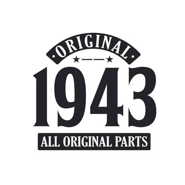 Γεννήθηκε 1943 Vintage Retro Γενέθλια Original 1943 Όλα Πρωτότυπα Μέρη — Διανυσματικό Αρχείο