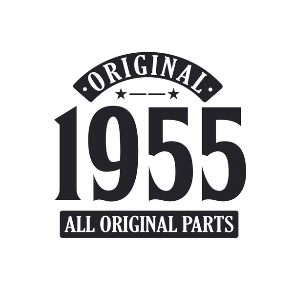 Γεννήθηκε 1955 Vintage Retro Γενέθλια Original 1955 Όλα Πρωτότυπα Μέρη — Διανυσματικό Αρχείο