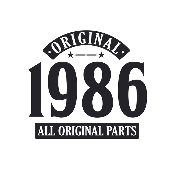 Geboren 1986 Vintage Retro Verjaardag Origineel 1986 Alle Originele Delen — Stockvector