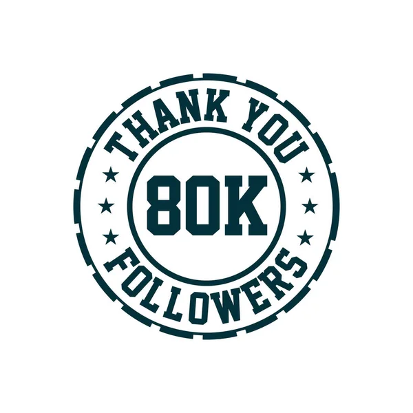 Děkuji 80K Oslava Následovníků Blahopřání Pro 80000 Sociálních Následovníků — Stockový vektor